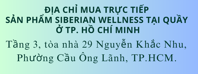Mua Trực Tiếp Sản Phẩm Siberian Wellness tại Quầy ở TP Hồ Chí Minh